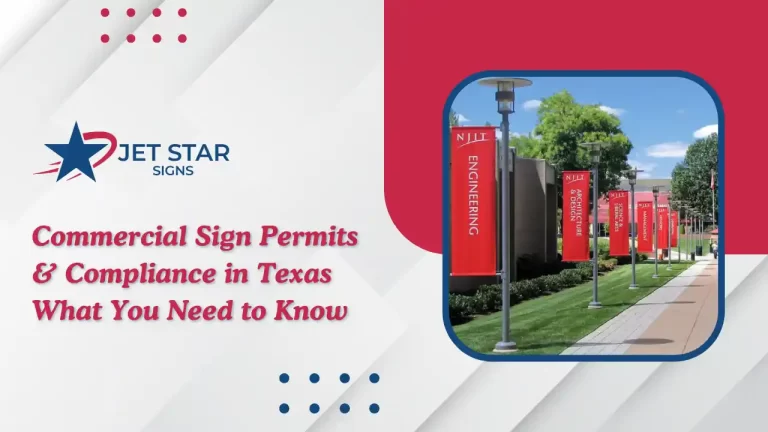 Jet Star Signs graphic about commercial sign permits and compliance in Texas with campus banners