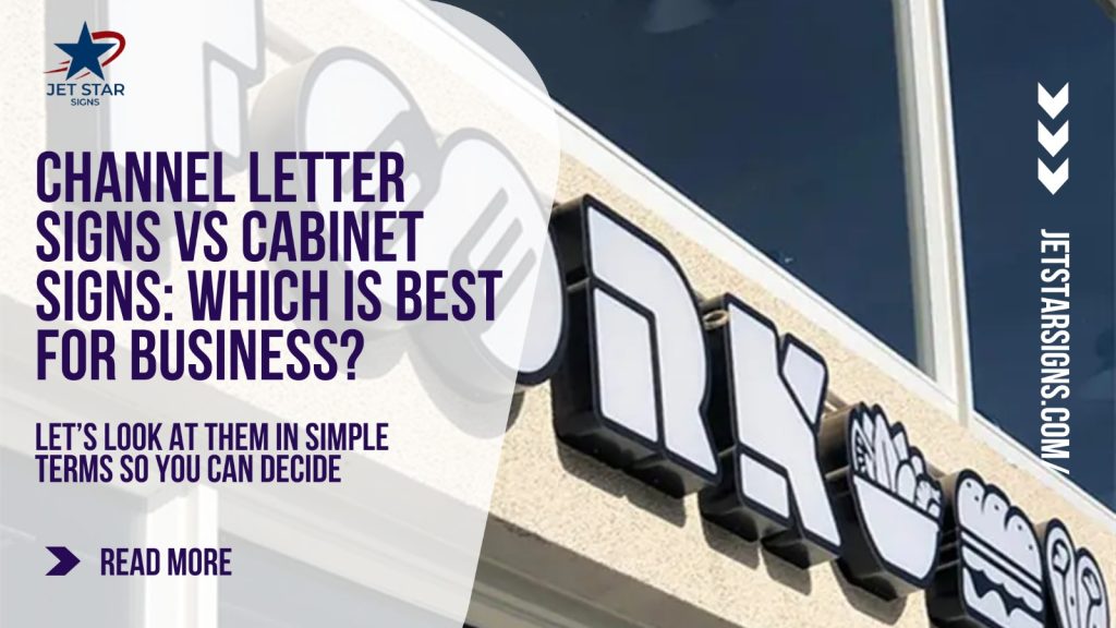 Jet Star Signs graphic comparing channel letter signs and cabinet signs over a storefront sign photo