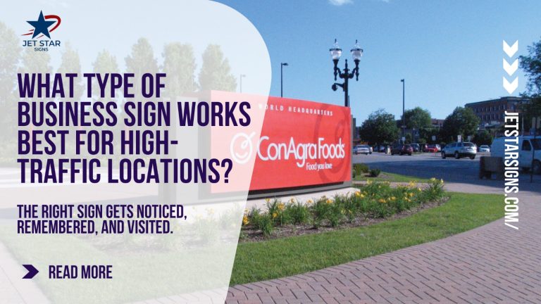 Jet Star Signs graphic on choosing business signs for high-traffic locations with a monument sign