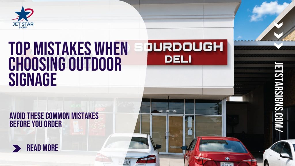 Top Mistakes When Choosing Outdoor Signage