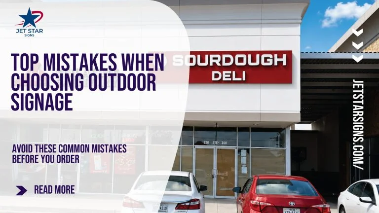 Top Mistakes When Choosing Outdoor Signage