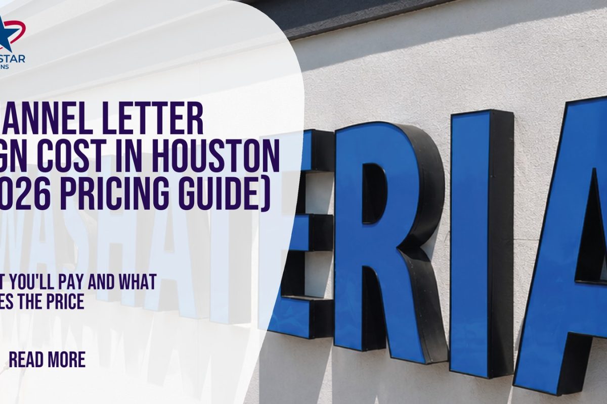 Channel Letter Sign Cost in Houston (2026 Pricing Guide)